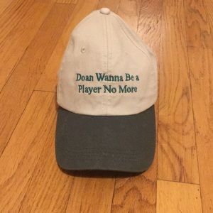 “Don’t Wanna Be a Player” Hat